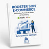 Booster son E-commerce - Méthodes : Tunnel de vente et Marketing : Shopify/Ebay/Instagram : avec des stratégies simples et puissantes